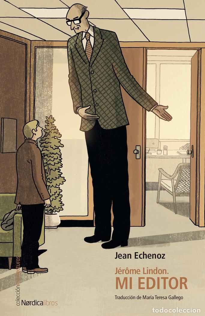 Libri: JEROME LINDON EL AUTOR Y SU EDITOR - ECHENOZ, JEAN