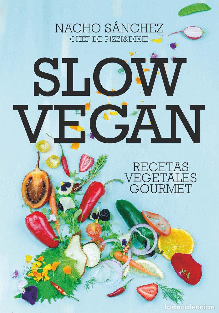 B&uuml;cher: SLOW VEGAN - SANCHEZ CRENDE, IGNACIO