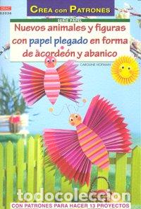 Libros: NUEVOS ANIMALES Y FIGURAS PAPEL PLEGADO ACORDEON Y ABANICO - HOFMAN, CAROLINE