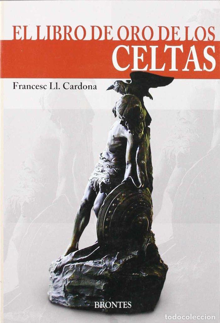 Libros: EL LIBRO DE ORO DE LOS CELTAS - CARDONA CASTRO, FRANCISCO LUIS
