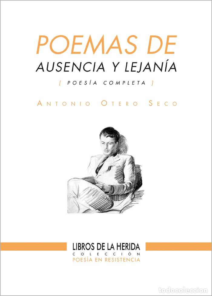 books: POEMAS DE AUSENCIA Y LEJANIA - OTERO SECO, ANTONIO