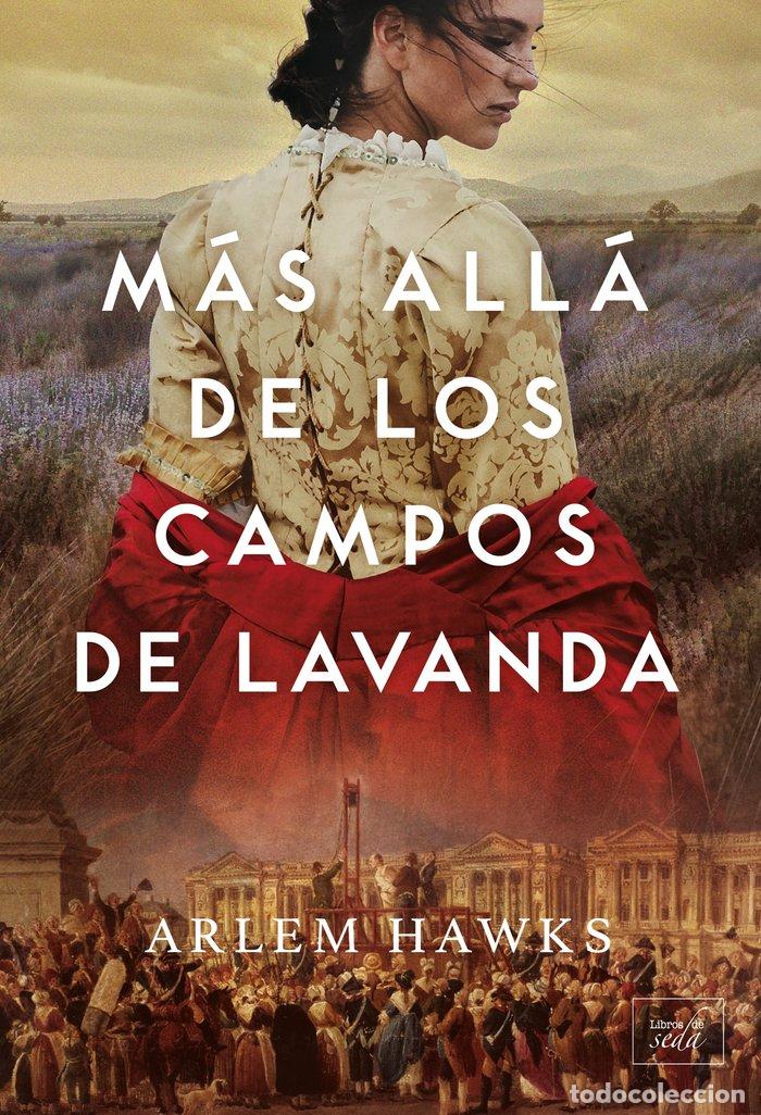 Livres: MAS ALLA DE LOS CAMPOS DE LAVANDA - HAWKS, ARLEM