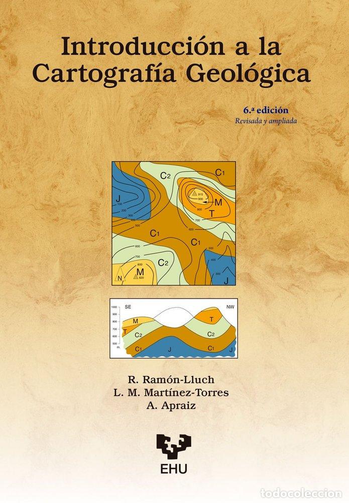 books: INTRODUCCION A LA CARTOGRAFIA GEOLOGICA - RAMON LLUCH, RAFAEL