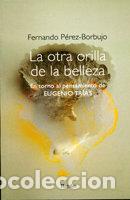books: OTRA ORILLA DE LA BELLEZA,LA - PEREZ BORBUJO, FERNANDO