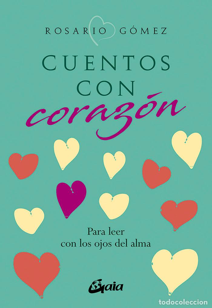 Libros: CUENTOS CON CORAZON - GOMEZ ALFONSO, ROSARIO