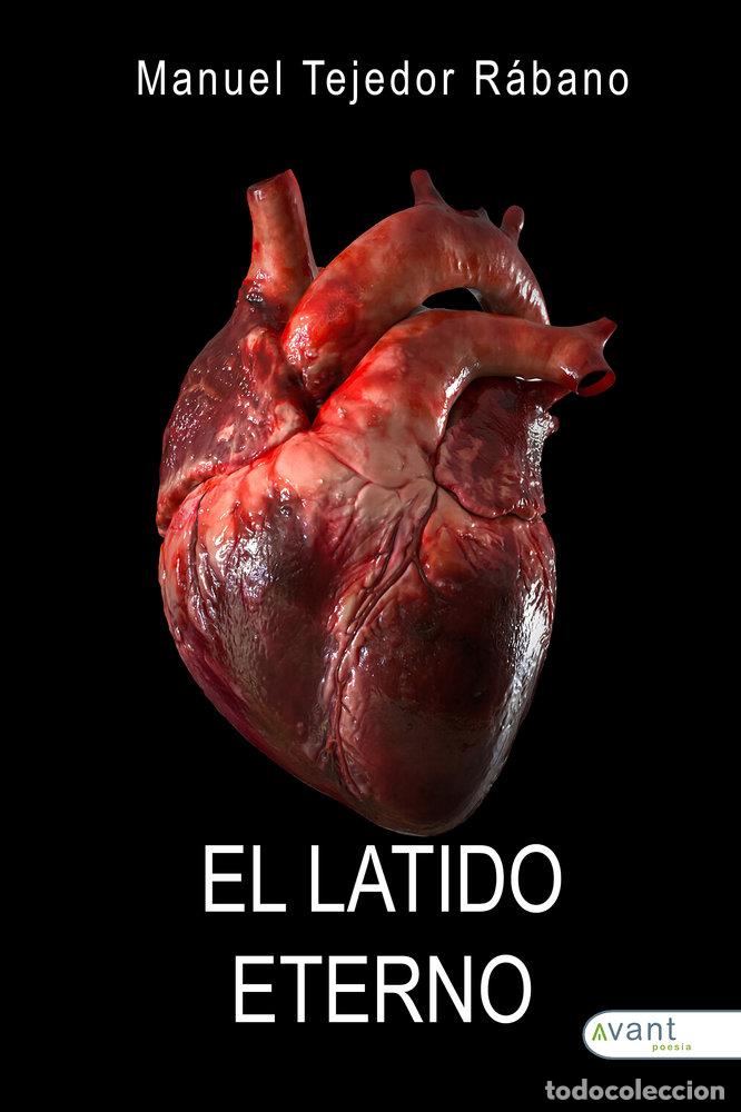 Libros: EL LATIDO ETERNO - TEJEDOR RABANO, MANUEL