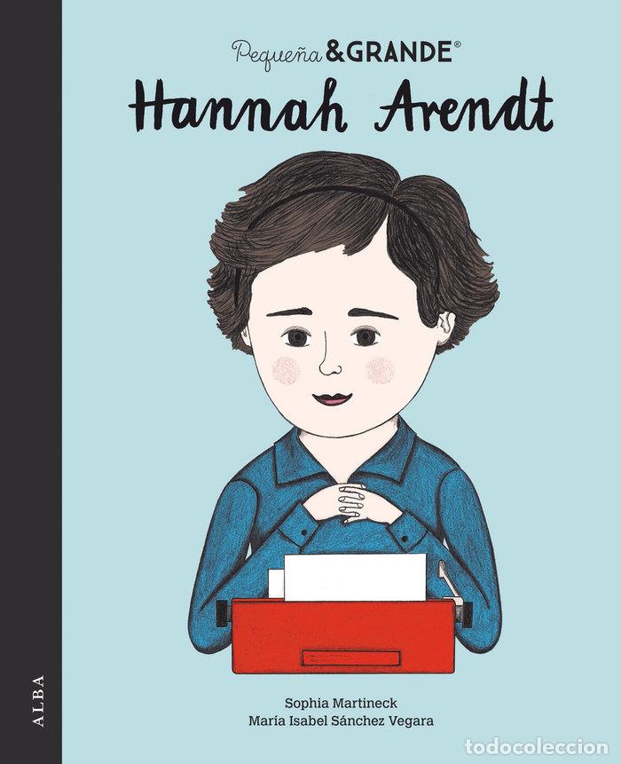Libros: PEQUE&Ntilde;A Y GRANDE HANNAH ARENDT - SANCHEZ VEGARA, MARIA ISABEL