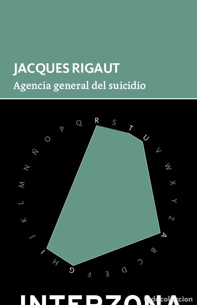 Livros: AGENCIA GENERAL DEL SUICIDIO - RIGAUT, JACQUES