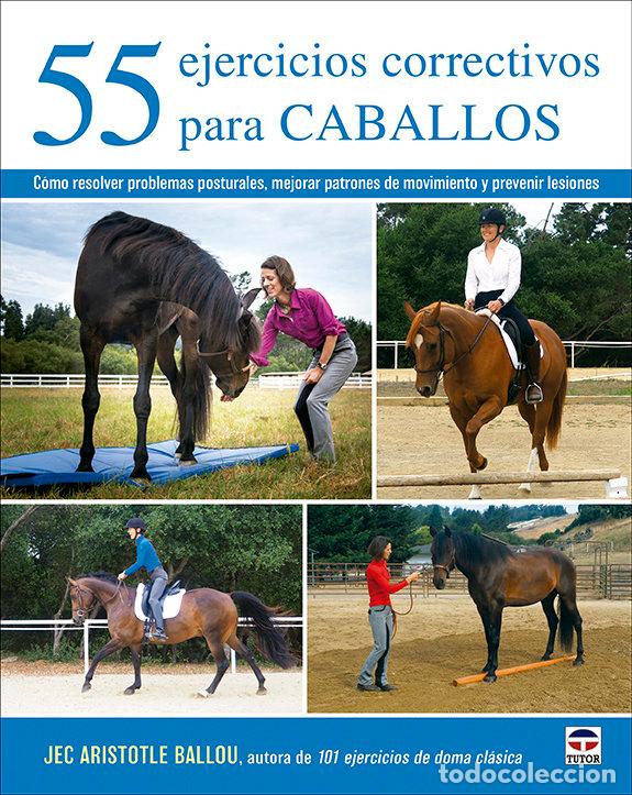 Livres: 55 EJERCICIOS CORRECTIVOS PARA CABALLOS - BALLOU, JEC ARISTOTLE