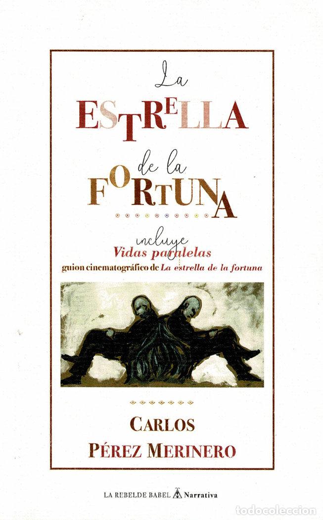 books: LA ESTRELLA DE LA FORTUNA INCLUYE VIDAS PARALELAS - PEREZ MERINERO, CARLOS