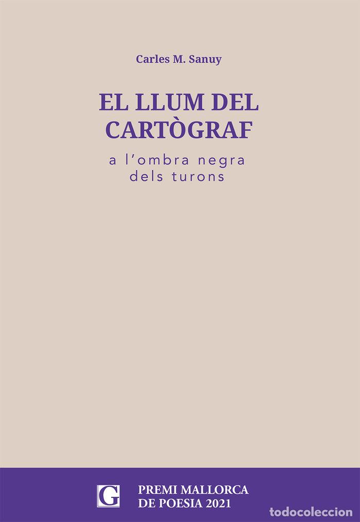 Livros: EL LLUM DEL CARTOGRAF - SANUY I BESCOS, CARLES M.