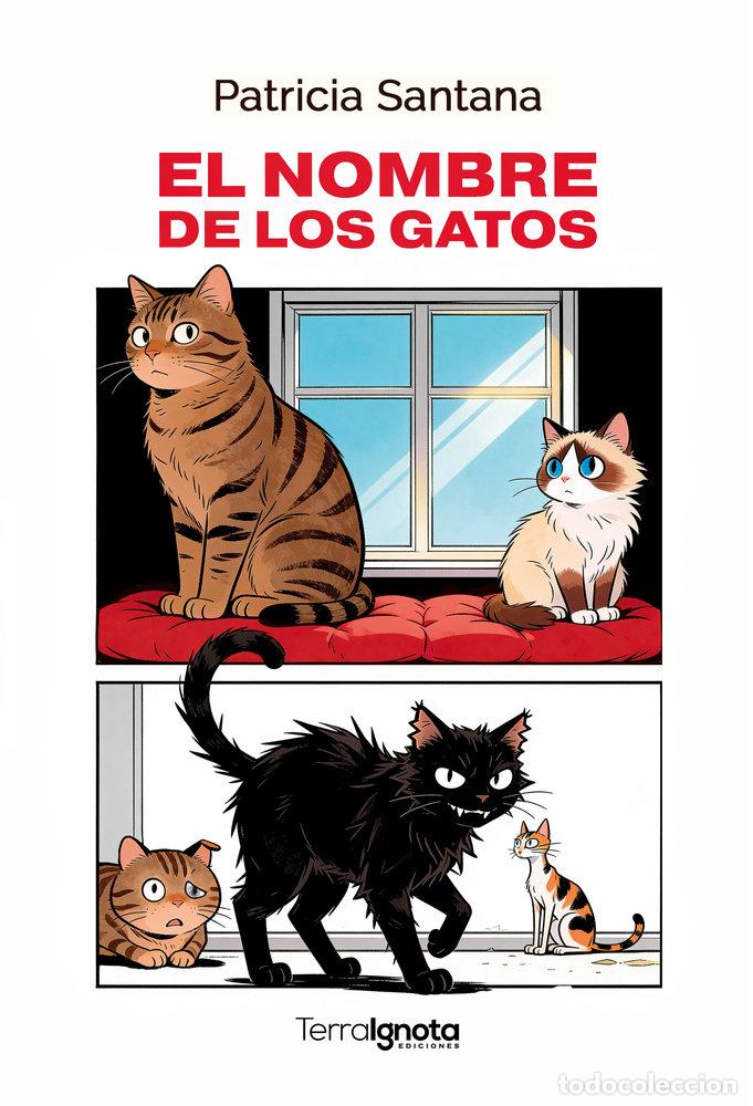 Livres: EL NOMBRE DE LOS GATOS - SANTANA, PATRICIA