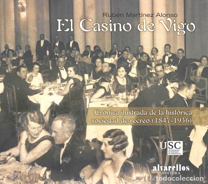 Libri: CASINO DE VIGO,EL - MARTINEZ ALONSO, RUBEN