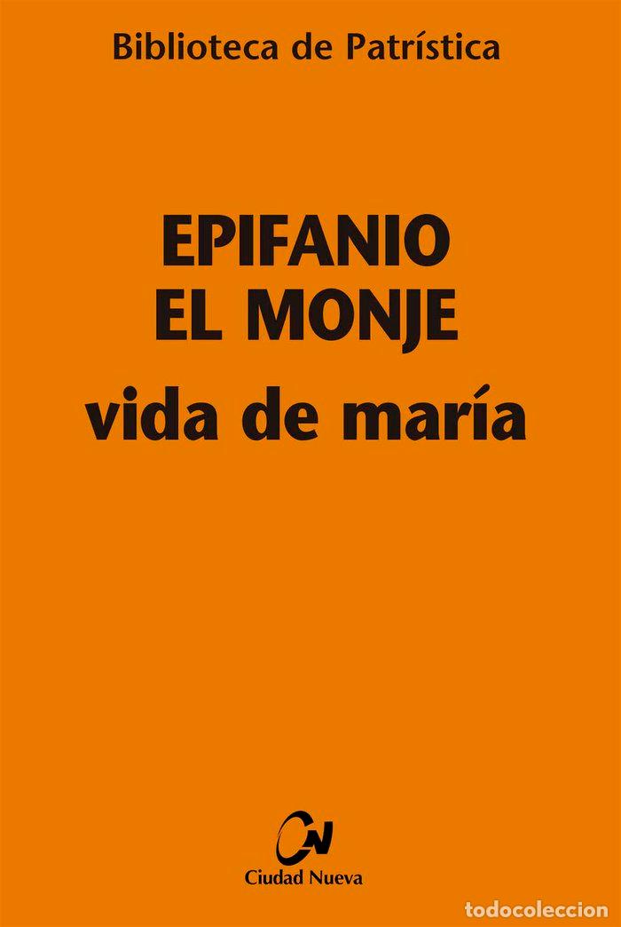 Libri: VIDA DE MARIA - EPIFANIO EL MONJE