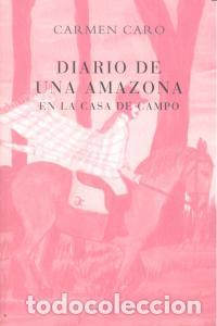 Livros: DIARIO DE UNA AMAZONA - CARO, CARMEN