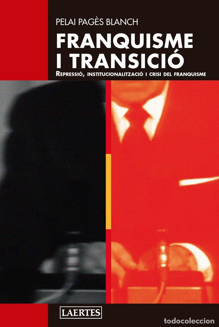 Livros: FRANQUISME I TRANSICIO - PAGES BLANCH, PELAI