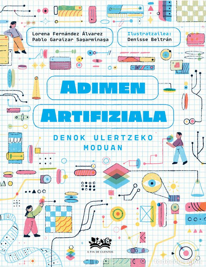 books: ADIMEN ARTIFIZIALA DENOK ULERTZEKO MODUAN - BELTRAN, DENISSE