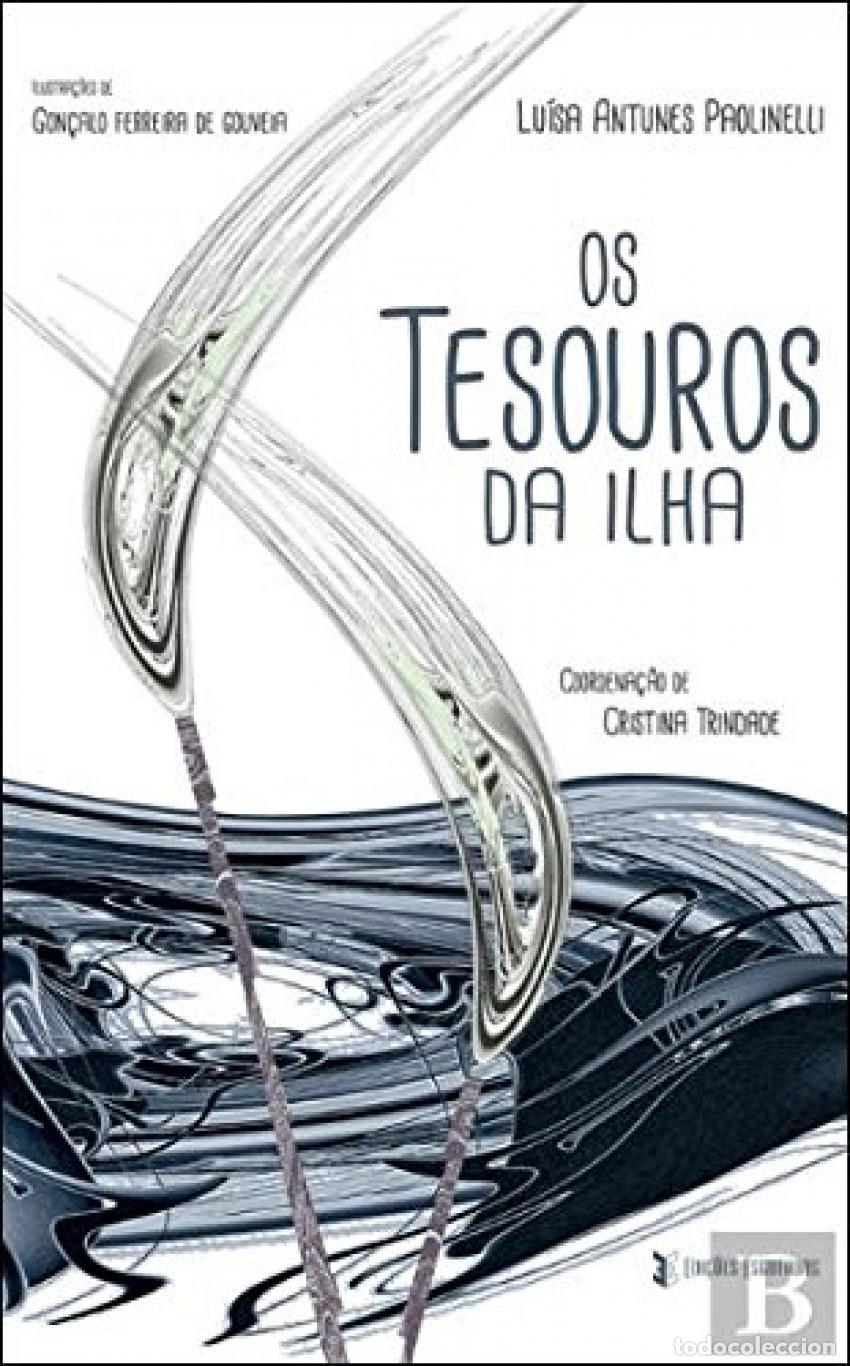 Libros: OS TESOUROS DA ILHA - Antunes Paolinelli, Luisa