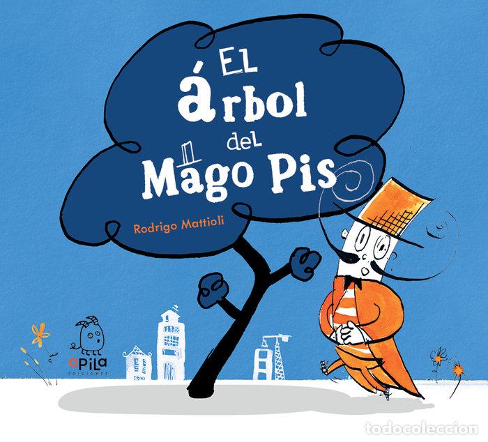 Livres: EL ARBOL DEL MAGO PIS - MATTIOLI, RODRIGO