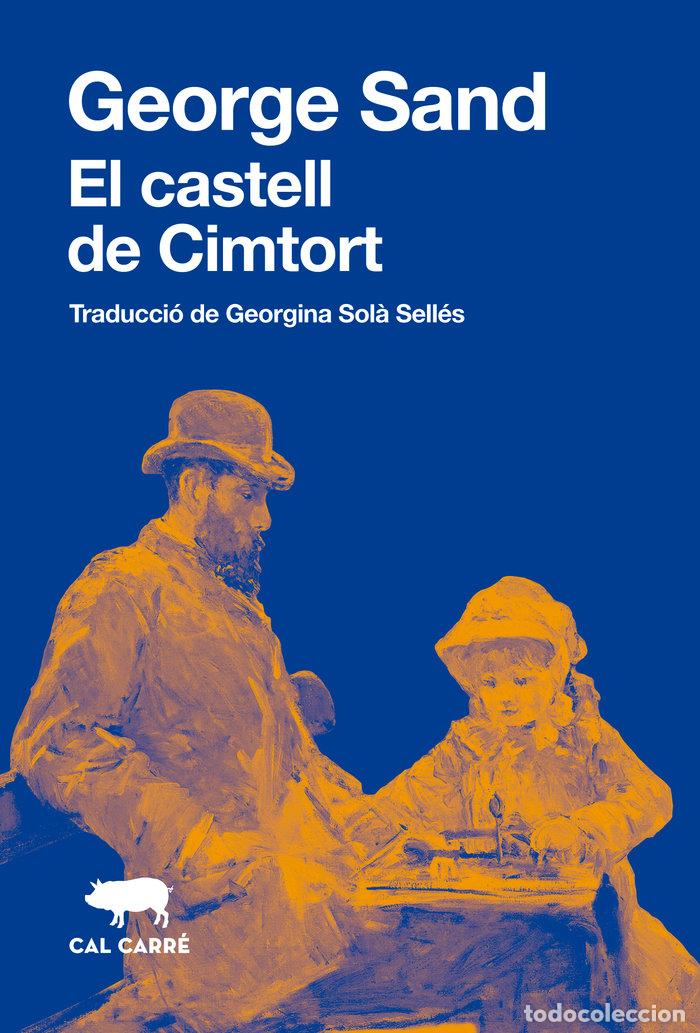 Livres: EL CASTELL DE CIMTORT - SAND, GEORGE