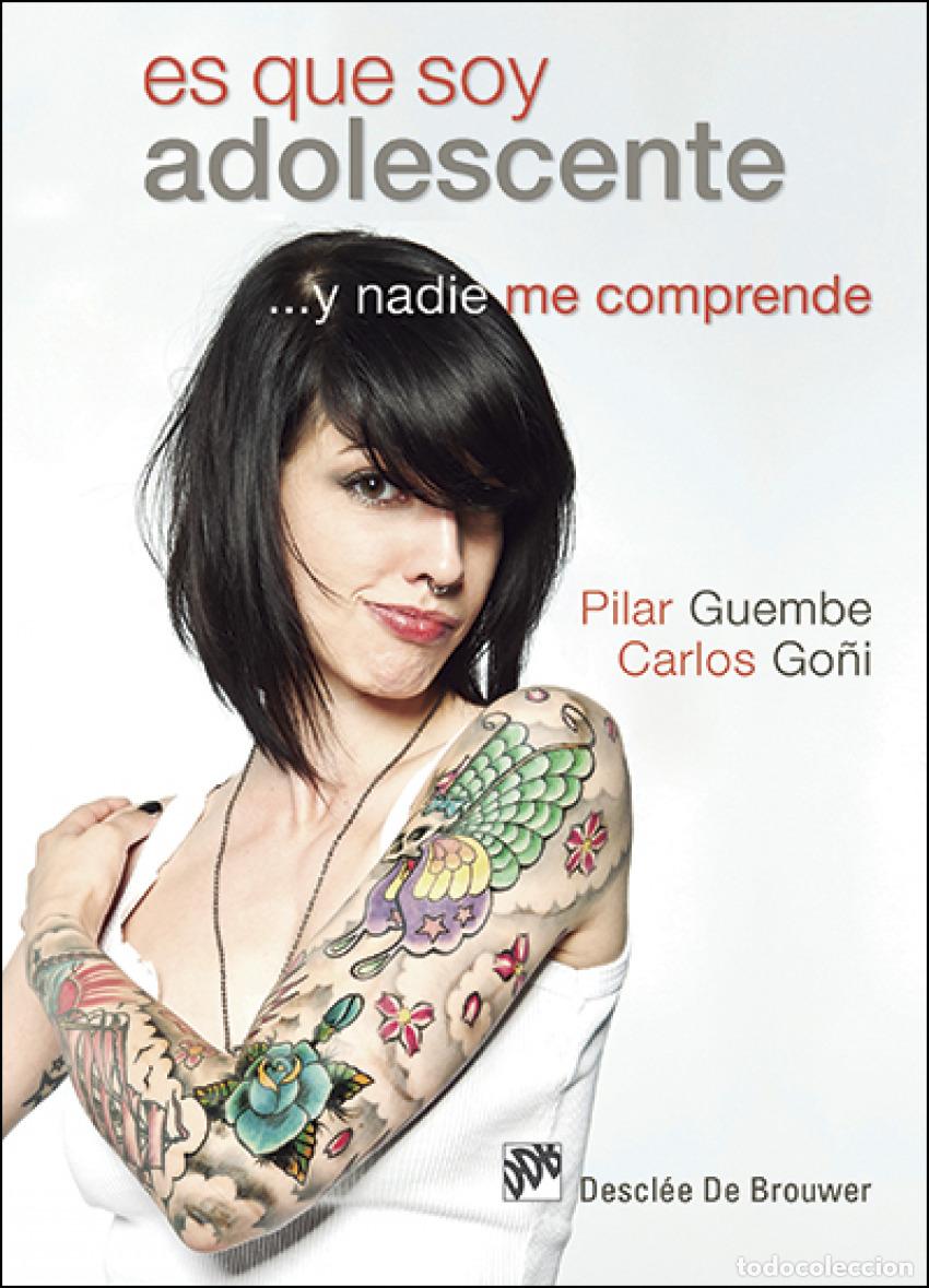 Libri: ES QUE SOY ADOLESCENTE...Y NADIE ME COMPRENDE - Go&ntilde;i, Carlos