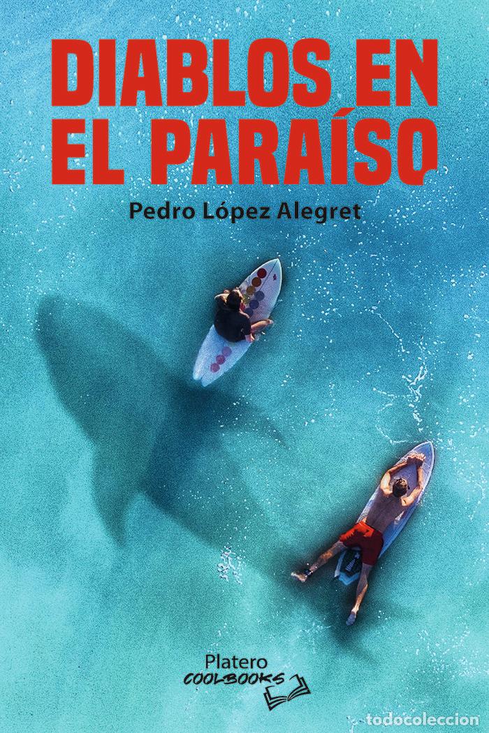 books: DIABLOS EN EL PARAISO - LOPEZ ALEGRET, PEDRO