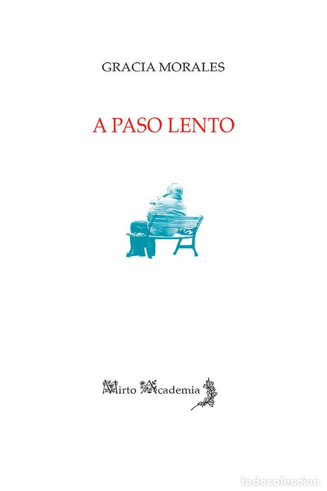 books: A PASO LENTO - MORALES, GRACIA