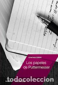 books: PAPELES DE PUTTERMESSER,LOS - OZICK, CYNTHIA