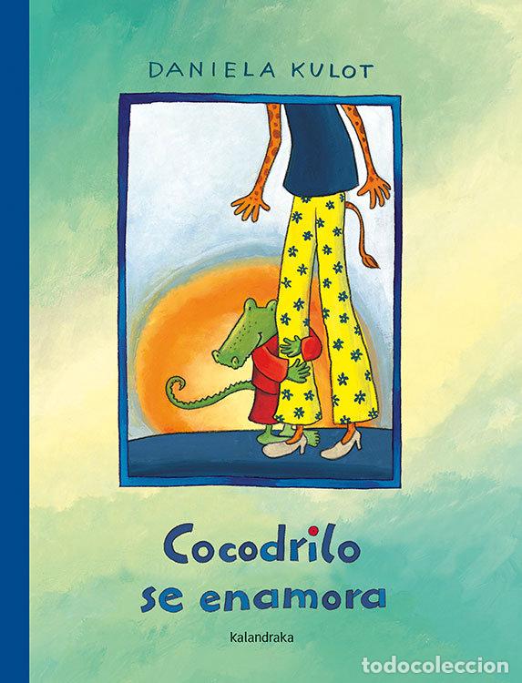 books: COCODRILO SE ENAMORA - KULOT, DANIELA