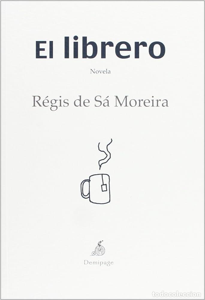 Livros: LIBRERO,EL - DE SA MORERIA, REGIS