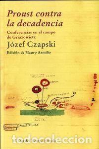 Livros: PROUST CONTRA LA DECADENCIA - CZAPSKI, JOZEF