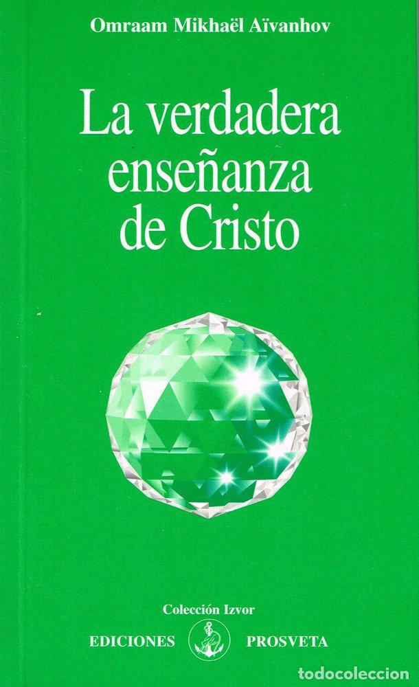 Livros: LA VERDADERA ENSE&Ntilde;ANZA DE CRISTO - AIVANHOV, OMRAAM MIKHAEL