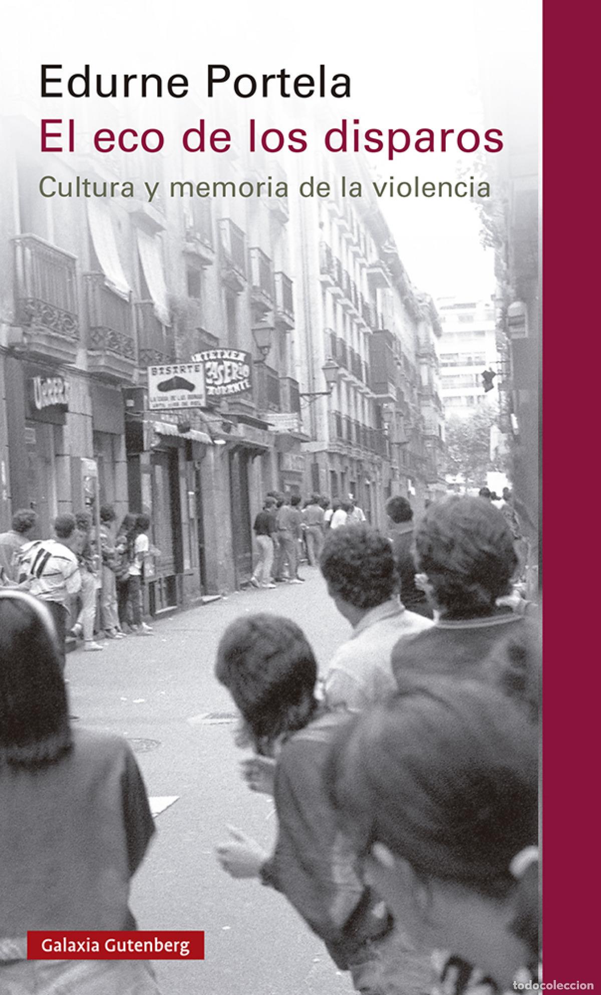 Livros: EL ECO DE LOS DISPAROS- 2023 - Portela, Edurne