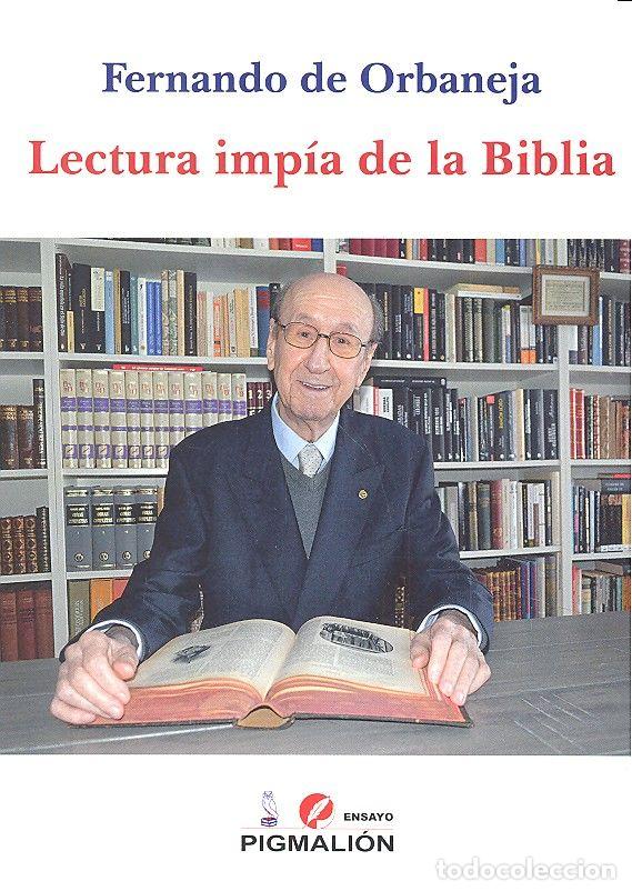 books: LECTURA IMPIA DE LA BIBLIA - DE ORBANEJA, FERNANDO
