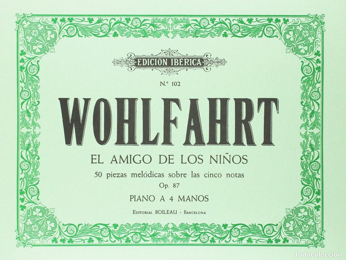 Libros: EL AMIGO DE LOS NI&Ntilde;OS OP.87 - Wohlfart, Heindrich