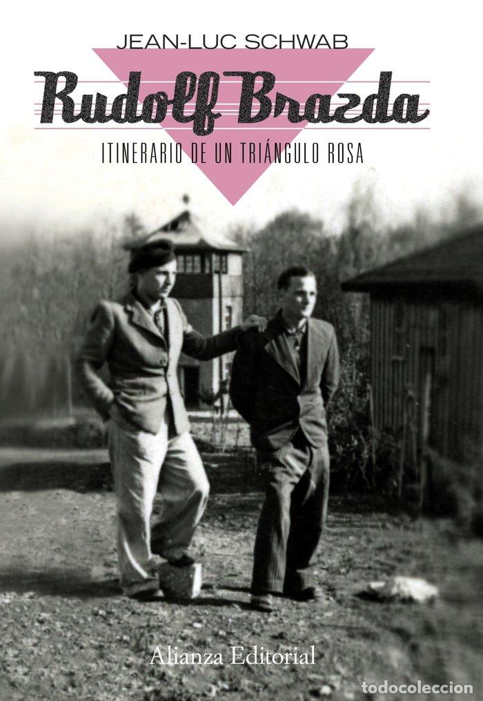 Libros: RUDOLF BRAZDA ITINERARIO DE UN TRIANGULO ROSA - SCHWAB, JEAN LUC