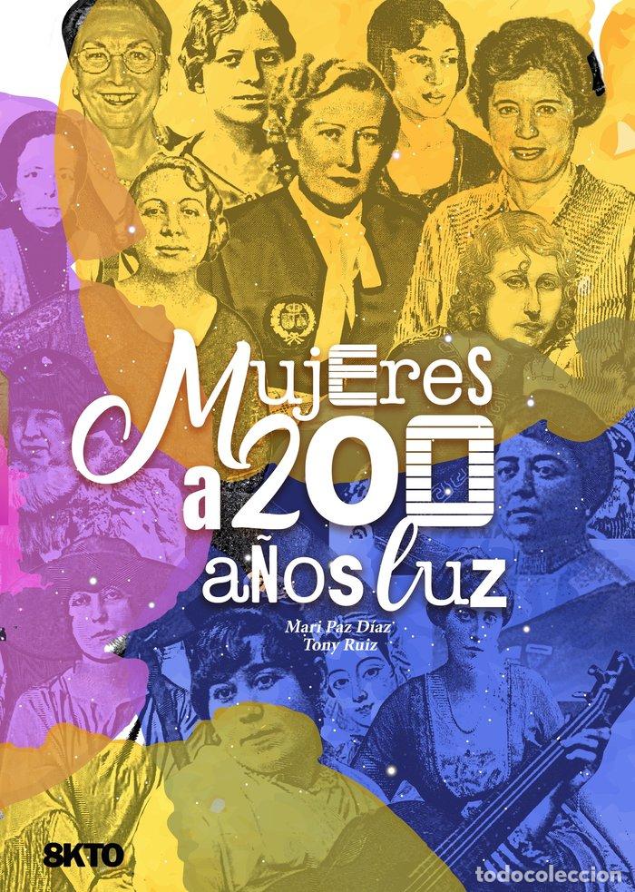 Libros: MUJERES A 200 A&Ntilde;OS LUZ - DIAZ DOMINGUEZ, MARI PAZ