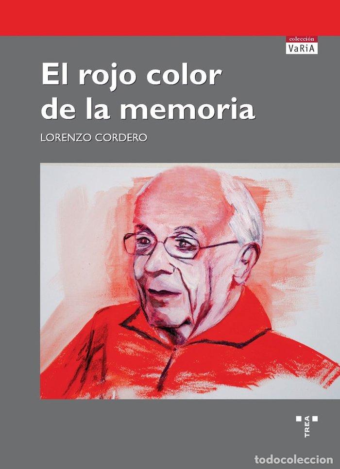 Livros: ROJO COLOR DE LA MEMORIA,EL - CORDERO ROSETE, LORENZO