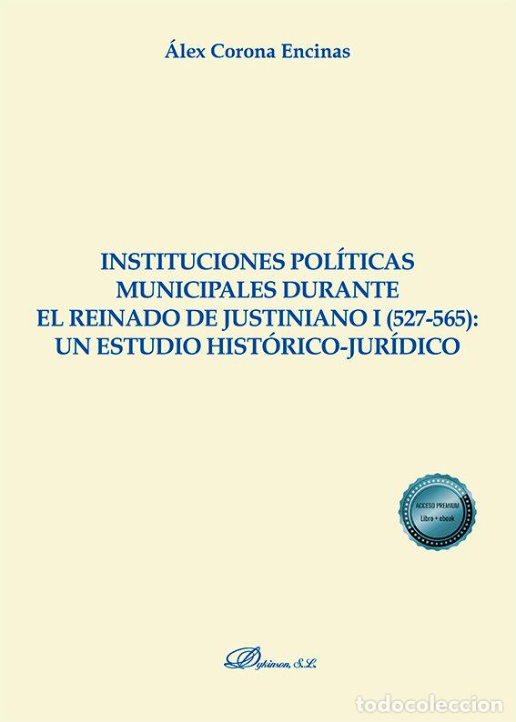 Livres: INSTITUCIONES POLITICAS MUNICIPALES DURANTE EL REINADO DE JU - CORONA ENCINAS, ALEX