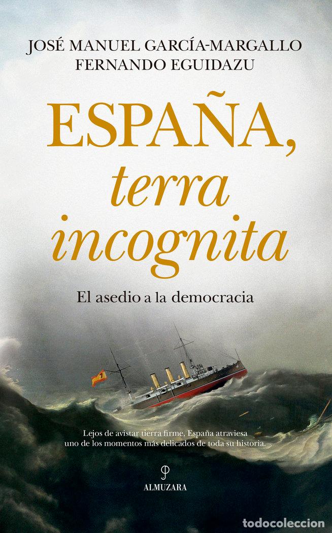 Livres: ESPA&Ntilde;A TERRA INCOGNITA - GARCIA-MARGALLO, JOSE MANUEL