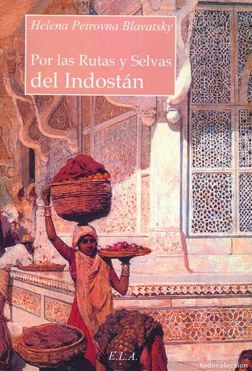 Livres: POR LAS RUTAS Y SELVAS DE INDOST&Aacute;N - Petrovna Blavatsky, Helena