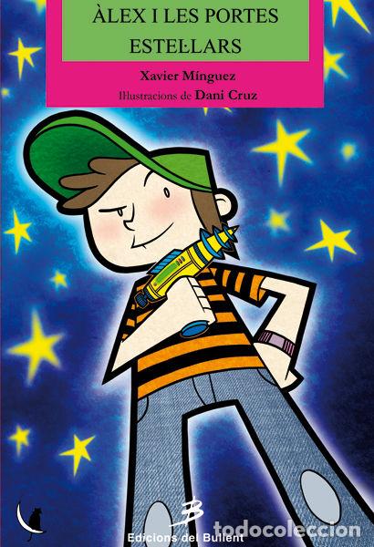 Livros: ALEX I LES PORTES ESTELULARS - MINGUEZ LOPEZ, XAVIER