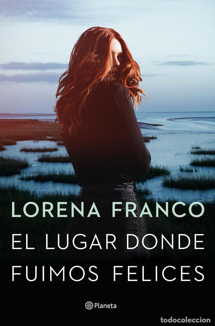 Livres: EL LUGAR DONDE FUIMOS FELICES - LORENA FRANCO