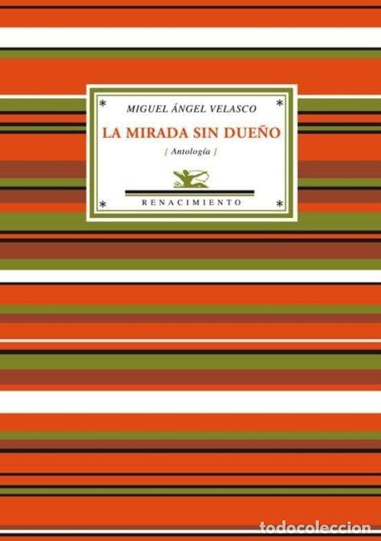 books: MIRADA SIN DUE&Ntilde;O,LA - ANGEL VELASCO, MIGUEL