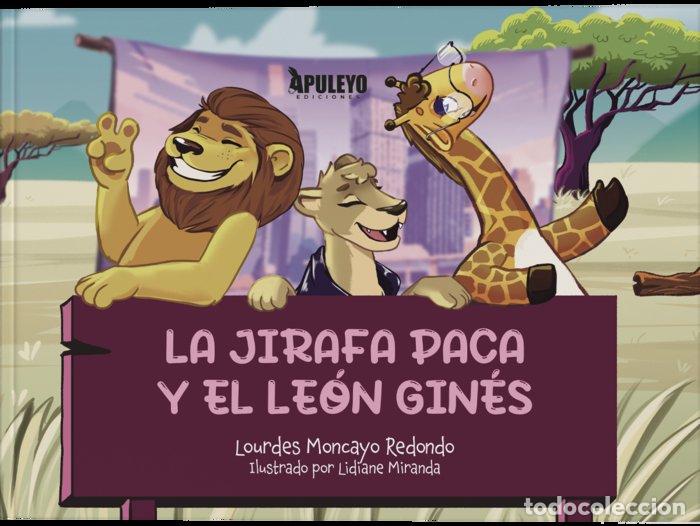 Livres: LA JIRAFA PACA Y EL LEON GINES - MONCAYO REDONDO, MARIA LOURDES