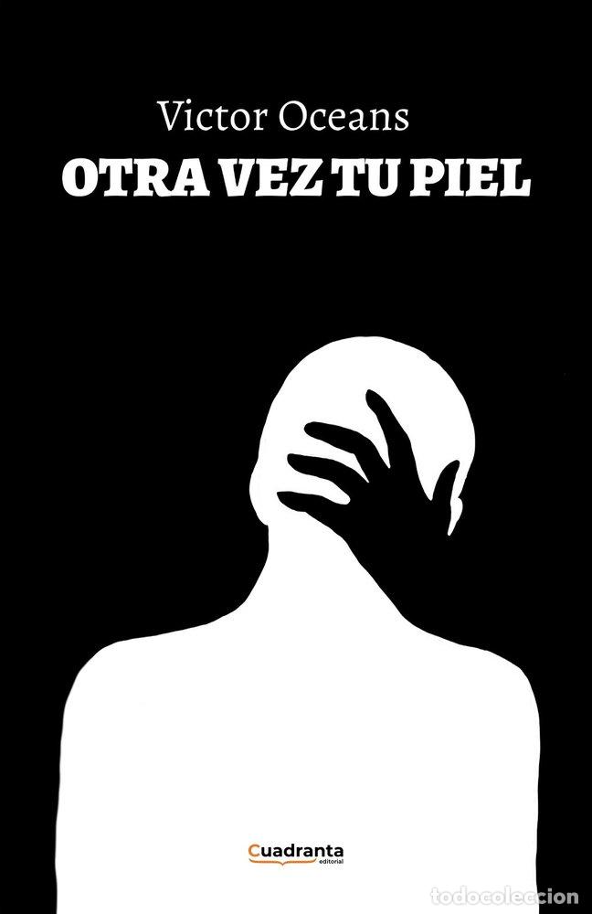 books: OTRA VEZ TU PIEL - OCEANS, VICTOR