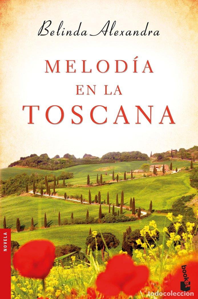 Libros: MELODIA EN LA TOSCANA - ALEXANDRA, BELINDA