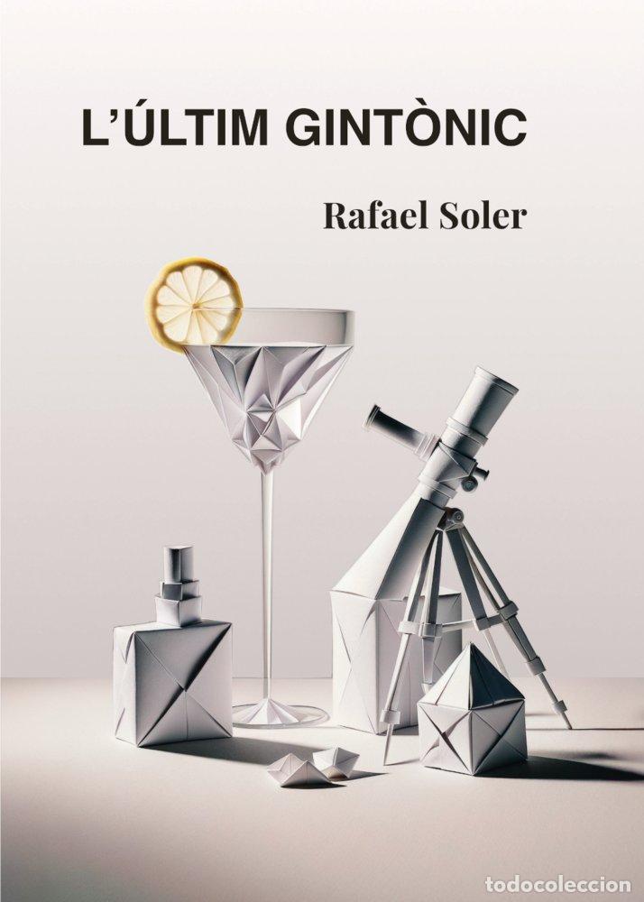 Livres: L'ULTIM GINTONIC - SOLER, RAFAEL