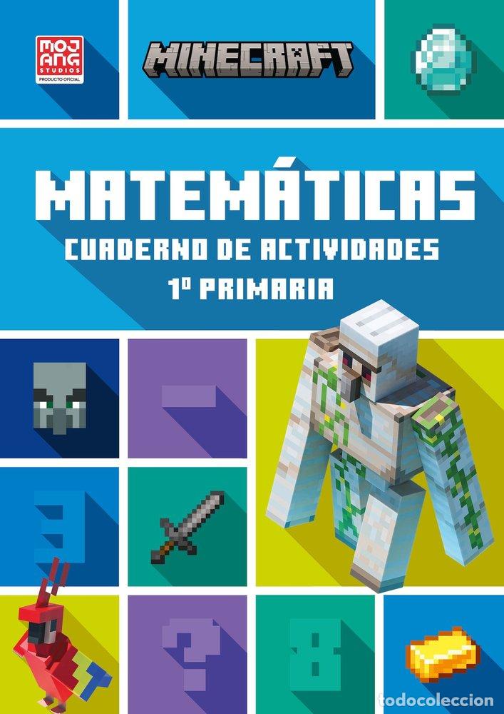 Livres: MINECRAFT OFICIAL CUADERNO DE ACTIVIDADES MATEMATICAS 1.&ordm; - LIPSCOMBE & THOMPSON, DAN & BRAD