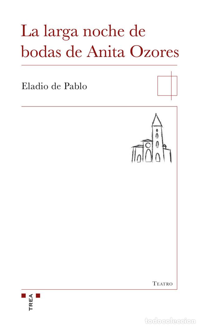 Livros: LARGA NOCHE DE BODAS DE ANITA OZORES,LA - DE PABLO LOPEZ, ELADIO